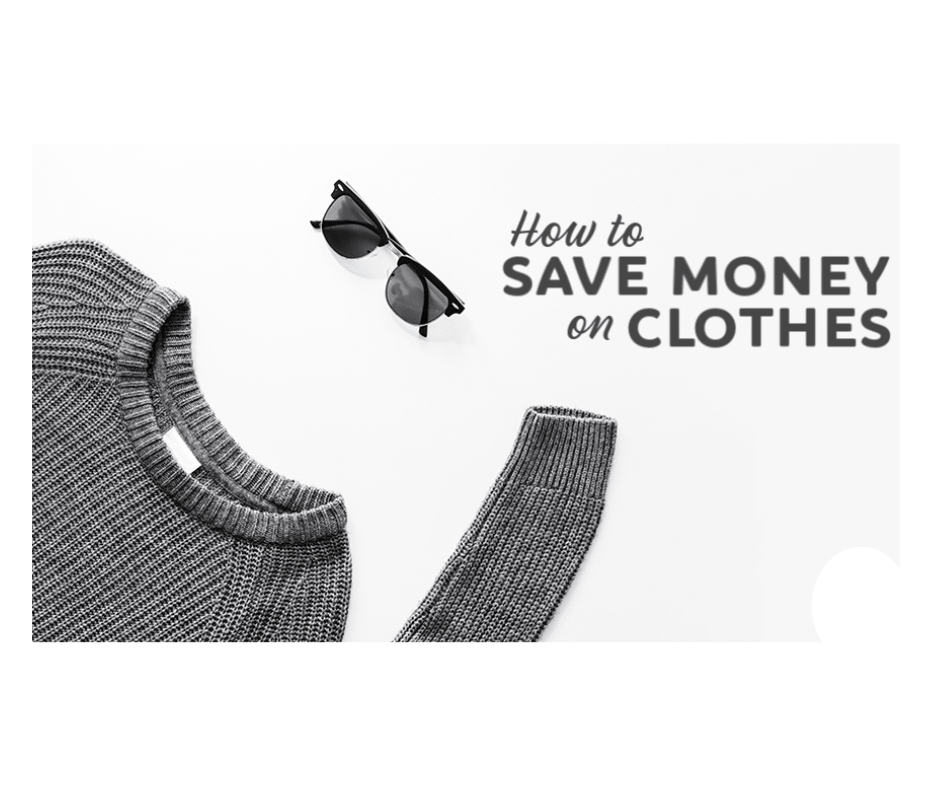 Tips For Saving Money on Clothing